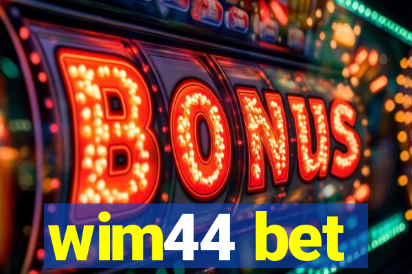 wim44 bet